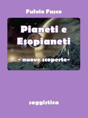 cover image of Pianeti e Esopianeti. Nuove scoperte